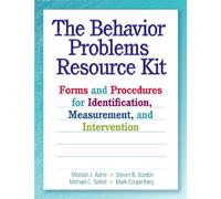 The Behavior Problems Resource Kit: Forms and Procedures for Identification, Measurement, and Intervention