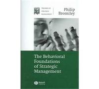 The Behavioral Foundations Of Strategic Management, Theories of Strategic Management Philip Bromiley (Auteur)