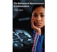 The Behavioral Neuroscience of Adolescence by Linda Spear Hardcover Book Linda Spear (Auteur)