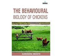 The Behavioural Biology Of Chickens