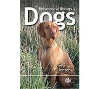 The Behavioural Biology of Dogs, Cabi Publishing Series Per Jensen (Auteur)