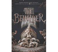 The Beholder: A YA Historical Fantasy Romance About a High-Stakes Voyage for Love Across the Atlantic