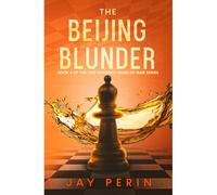 The Beijing Blunder