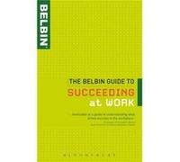 The Belbin Guide to Succeeding at Work by Belbin Belbin Associates (Auteur)