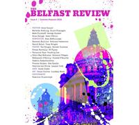 The Belfast Review Issue 6 - Summer/Autumn 2026