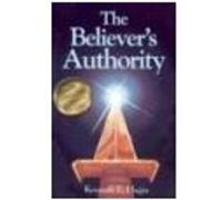 The Believers Authority Hagin, Kenneth E. (Auteur)