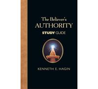 The Believer's Authority Study Guide