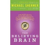 The Believing Brain