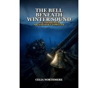 The Bell Beneath Winter Sound: An Underwater Archaeology Thriller