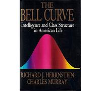 The Bell Curve: Intelligence and Class Structure in American Life