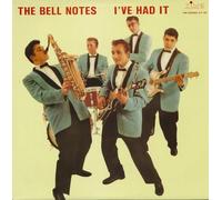 The Bell Notes - I've Had It (LP)