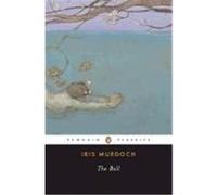 The Bell, Penguin Twentieth-Century Classics Iris Murdoch (Auteur)