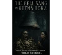 The Bell That Sang in Kutná Hora