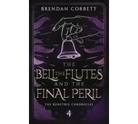 The Bell, the Flutes, and the Final Peril