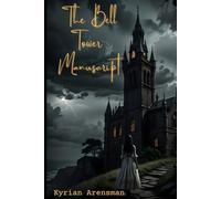 The Bell Tower Manuscript