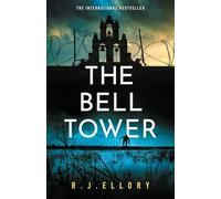 The Bell Tower: The brand new suspense thriller from an award-winning bestseller