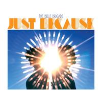 The Belle Brigade Just Because (Vinyl)