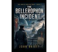 The Bellerophon Incident