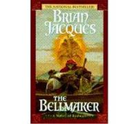 The Bellmaker, Redwall Series Brian Jacques (Auteur)