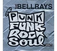 The Bellrays - Punk Funk Rock Soul 1 [Cd]