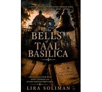 The Bells of Taal Basilica: A Gothic Supernatural Mystery of Prophetic Journals, Ancient Secrets, and a Deadly Conspiracy Beneath a Philippine Volcano