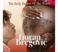 Goran Bregovic – The Belly Button Of The World – CD