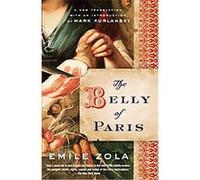 The Belly of Paris, Modern Library Classics Emile Zola (Auteur)