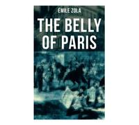THE BELLY OF PARIS: The Tale of The Fat and The Thin