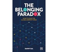 The Belonging Paradox: How to Solve the Global Empathy Crisis