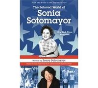 The Beloved World of Sonia Sotomayor by Sonia Sotomayor Inconnu (Auteur)