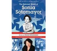 The Beloved World of Sonia Sotomayor by Sonia Sotomayor Sonia Sotomayor (Auteur)