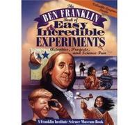 The Ben Franklin Book of Easy and Incredible Experiments by Franklin Institute Paperback Book Lisa Jo Rudy, Pa.) Science Museum Franklin Institute (Philadelphia (Auteur)