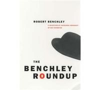 The Benchley Roundup by Robert C. Benchley Paperback Book Nathaniel Benchley, Robert Benchley (Auteur)