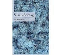 The Benefactor Susan Sontag (Auteur)