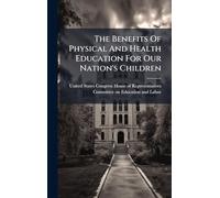 The Benefits Of Physical And Health Education For Our Nation's Children