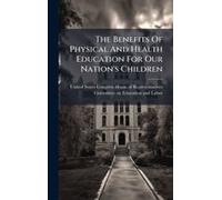 The Benefits Of Physical And Health Education For Our Nation's Children