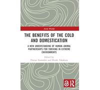 The Benefits of the Cold and Domestication
