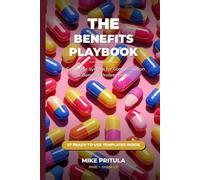 The Benefits Playbook: A Complete System for Compensation & Benefits Professionals