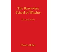 The Benevolent School of Witches: The Coven of Five