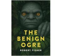 The Benign Ogre