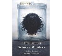 The Benoit Winery Murders: A Jimmy Keats Novel
