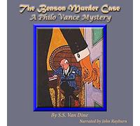 The Benson Murder Case : A Philo Vance Mystery (The Philo Vance Series)