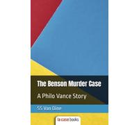 The Benson Murder Case (Illustrated): A Philo Vance Story