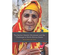 The Berber Identity Movement And The Challenge To North African States