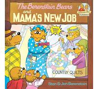 The Berenstain Bears and Mama's New Job