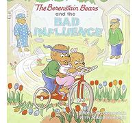The Berenstain Bears and the Bad Influence