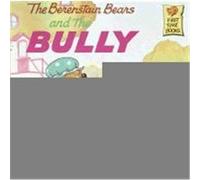 Stan Berenstain – The Berenstain Bears and the Bully – Random House