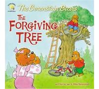 The Berenstain Bears and the Forgiving Tree by Mike Berenstain Berenstain Jan And Mike (Auteur)