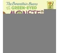 The Berenstain Bears and the Green-Eyed Monster