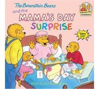 The Berenstain Bears And The Mama's Day Surprise